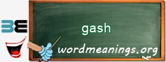 WordMeaning blackboard for gash